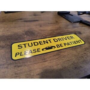 Student Driver Please Be Patient Bumper Sticker Decal Waterproof (2 Pack)